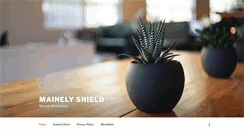 Desktop Screenshot of mainelyshield.com